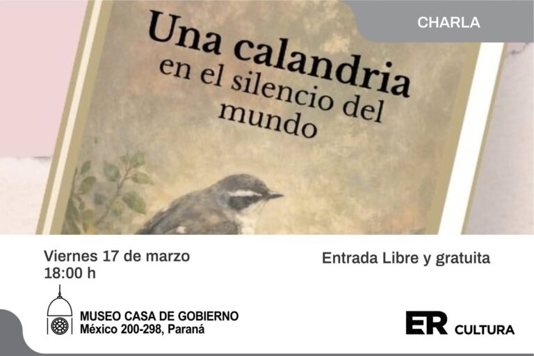 Presentan el libro Una calandria en el silencio del mundo